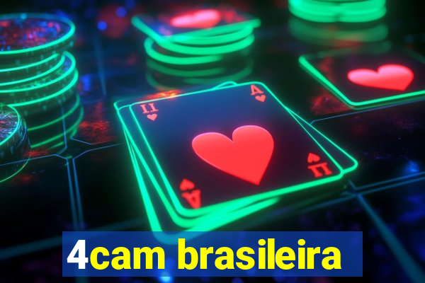 4cam brasileira